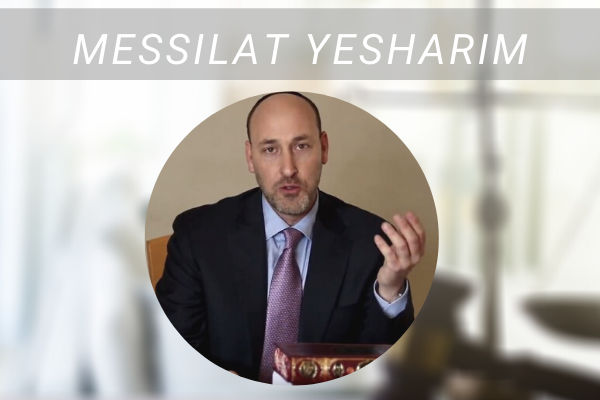 MESSILAT YESHARIM (7) MESSILAT YESHARIM (7)