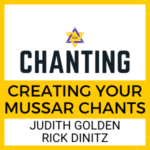 CREATING YOUR OWN MUSSAR CHANTS