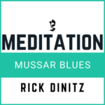 MUSSAR BLUES MEDITATION (3)